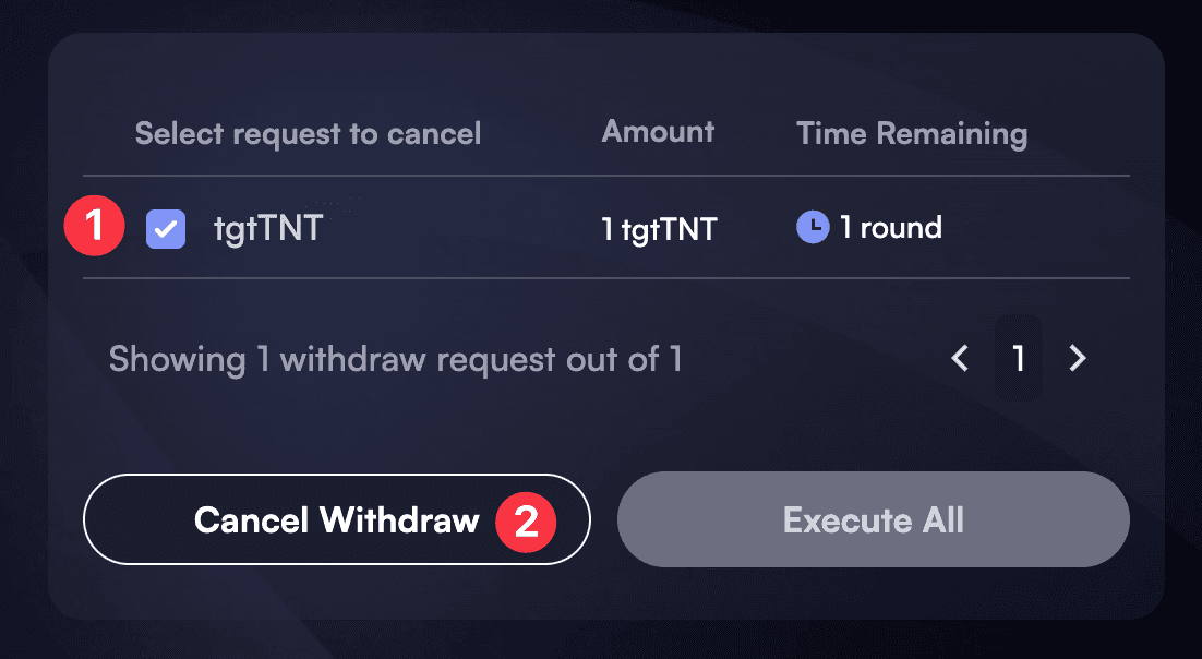 Unstake Requests Table: Cancel Withdraw